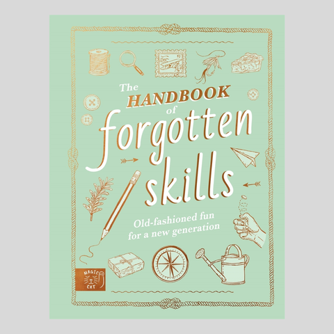 Handbook Of Forgotten Skills