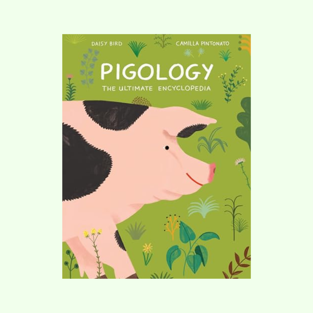 Pigology The Ultimate Encyclopedia